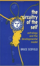 The Circuitry of the Self: Astrology and the Developmental Model