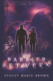 The Barrier Between (The Collector Series, Book 2)