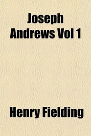 Joseph Andrews Vol 1