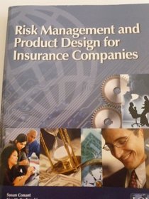 Risk Management and Product Design for Insurance Companies