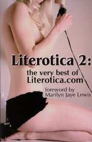 Literotica 2: The Very Best of Literotica.com