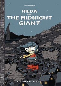 Hilda and the Midnight Giant: Book 2 (Hildafolk)