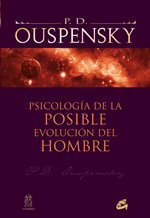 Psicologia de la posible evolucion del hombre / Psychology of the possible evolution of man (Alfaomega) (Spanish Edition)