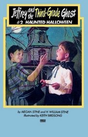 Haunted Halloween : (#2) (Jeffrey and the 3rd Grade Ghost, No 2)