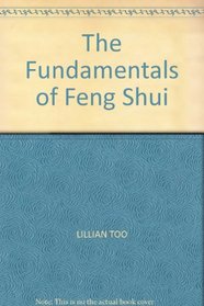 THE FUNDAMENTALS OF FENG SHUI