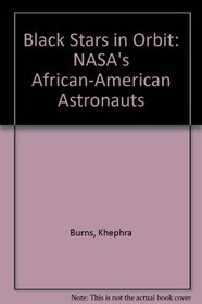 Black Stars in Orbit: Nasa's African-American Astronauts