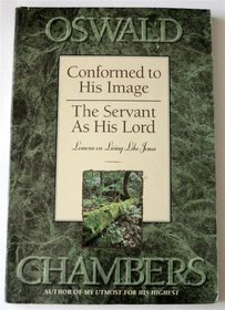 Conformed to His Image: Servant As His Lord