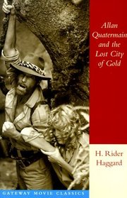Allan Quatermain and the Lost City of Gold (Gateway Movie Classics)