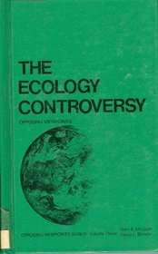 Ecology Controversy (Opposing Viewpoints)