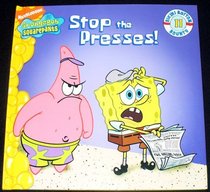 SpongeBob Squarepants: Stop the Presses! (Bikini Bottom Bounty, Bk 11)