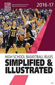 2016-17 NFHS Basketball Rules Simplified & Illustrated