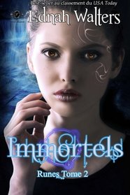 Immortels: Tome 2 (Runes) (Volume 2) (French Edition)
