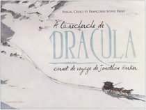 A la recherche de Dracula (French Edition)