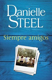 Siempre amigos: Friends Forever - Spanish-language Edition (Spanish Edition)