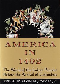 America in 1492 : The World of the Indian Peoples Before the Arrival of Columbus
