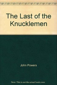 The Last Of The Knucklemen
