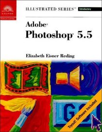 Adobe Photoshop 5.5 - Illustrated Introductory