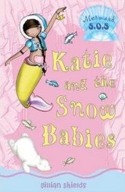 Katie and the Snow Babies (Mermaid S.O.S., Bk 8)