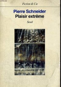 Plaisir extreme (Fiction & Cie) (French Edition)