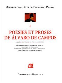 Oeuvres compltes de Fernando Pessoa, tome 3 : Posies et proses de Alvaro de Campos