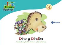 Dino y Dindon / Dino and Dindon: Un Cuento Con La D / a Story With D (El Tren De Las Palabras / Train Words) (Spanish Edition)