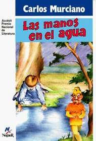 Las Manos En El Agua (Spanish Edition)