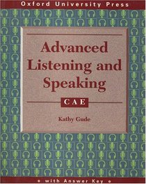 Advanced Listening and Speaking: CAE