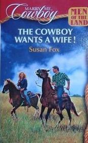 The Cowboy Wants a Wife! (Men of the Land) (Marry Me, Cowboy, No 38)