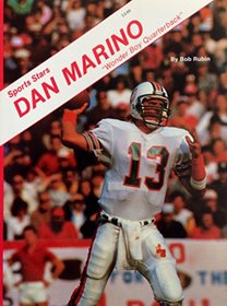 Dan Marino: Wonder Boy Quarterback (Sports Stars (Children's Press Paper))