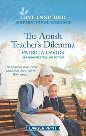 The Amish Teacher's Dilemma (North Country Amish, Bk 3) (Love Inspired, No 1267) (Larger Print)
