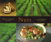 Nuts: Sweet and Savory Recipes from Diamond of California