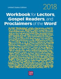 Workbook for Lectors, Gospel Readers, and Proclaimers of the Word 2018