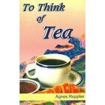 To Think of Tea