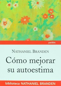 Como Mejorar Su Autoestima (Spanish Edition)