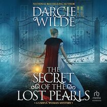 The Secret of the Lost Pearls (Useful Woman Mysteries)