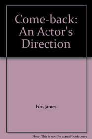 Comeback: Actor's Direction