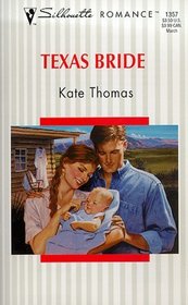 Texas Bride (Silhouette Romance, No 1357)