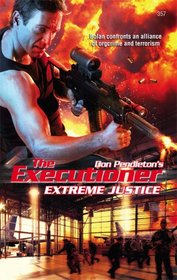 Extreme Justice (Executioner, No 357)