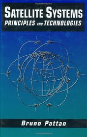 Satellite Systems: Principles and technologies