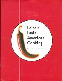 Leith's Latin-American Cooking