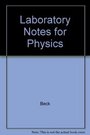 Laboratory Notes for Physics