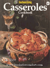 Southern Living: Casseroles Cookbook