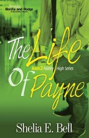 The Life of Payne (Fairley High Series) (Volume 2)