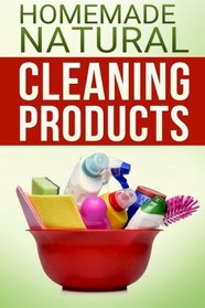 Natural Homemade Cleaning Recipes with Essential Oils: 50 easy homemade cleaning recipes for an all natural healthy home