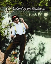 Cumberland by the Blackstone: 250 Years of Heritage