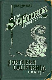 Sea Forager's Guide to the Northern California Coast