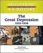The Great Depression 1929-1938 (Discovering U.S. History)