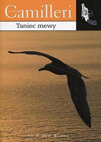 Taniec mewy (The Dance of the Seagull) (Commissario Montalbano, Bk 15) (Polish Edition)