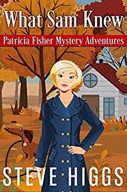 What Sam Knew (Patricia Fisher: Village Mysteries, Bk 1)