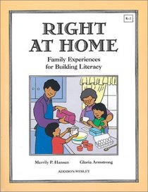 Right at Home: Family Experiences for Building Literacy
